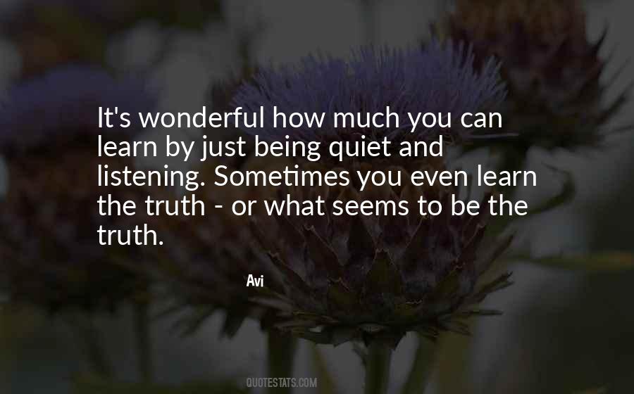 Quotes About Being Quiet #1748804
