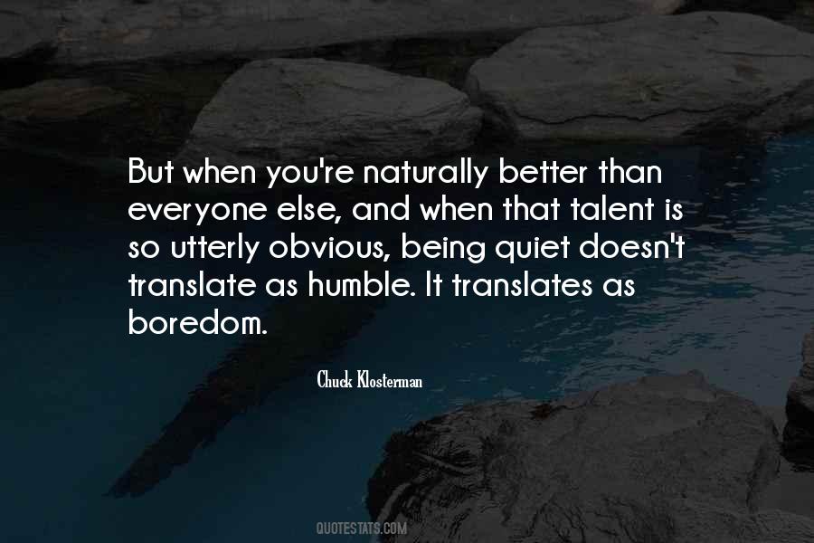 Quotes About Being Quiet #24458