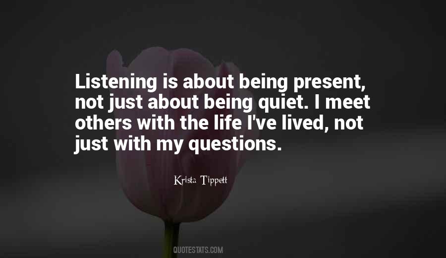 Quotes About Being Quiet #676190