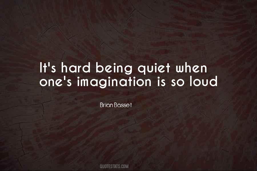 Quotes About Being Quiet #815752