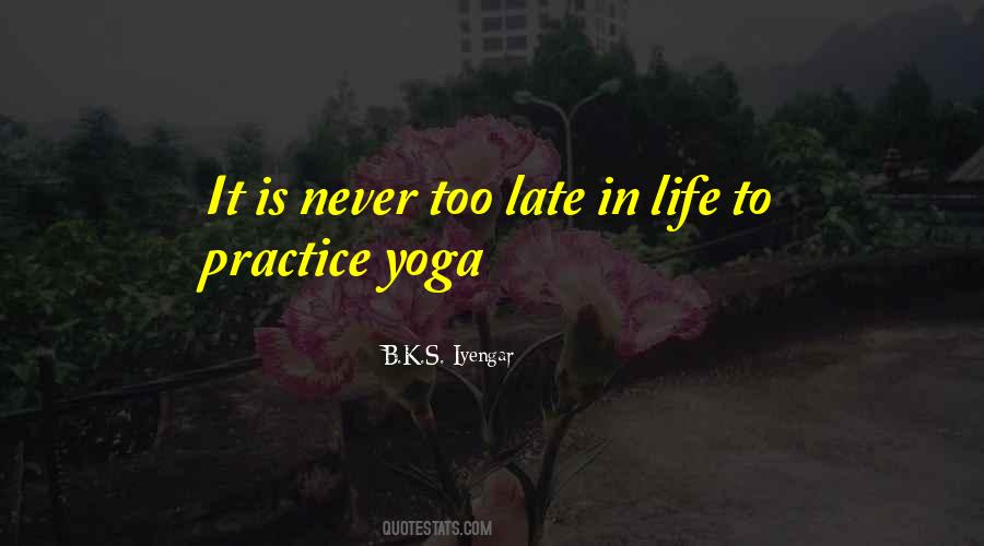 Quotes About Practice Yoga #1114559