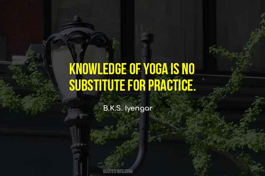 Quotes About Practice Yoga #224289