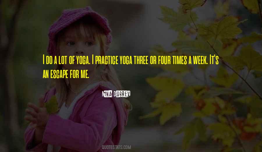 Quotes About Practice Yoga #353481