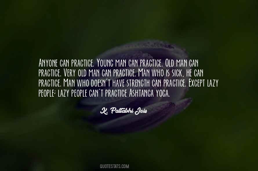 Quotes About Practice Yoga #360614
