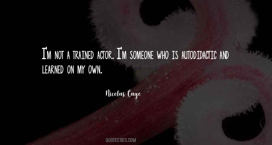 Autodidactic Quotes #1291615