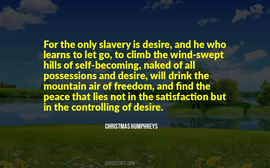 Quotes About Desire For Freedom #1251443