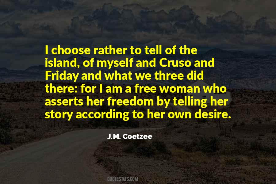 Quotes About Desire For Freedom #773749