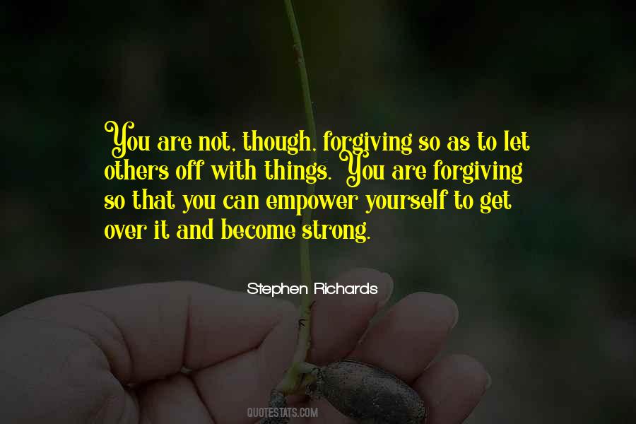 Quotes About Forgiving And Letting Go #914183