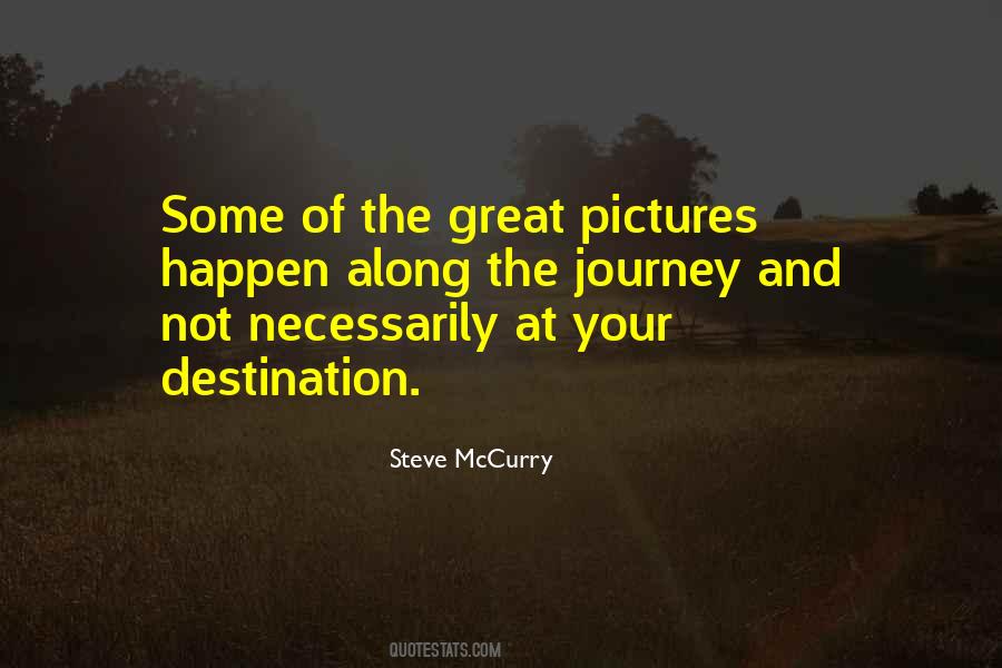 Quotes About Journey Not Destination #1090315