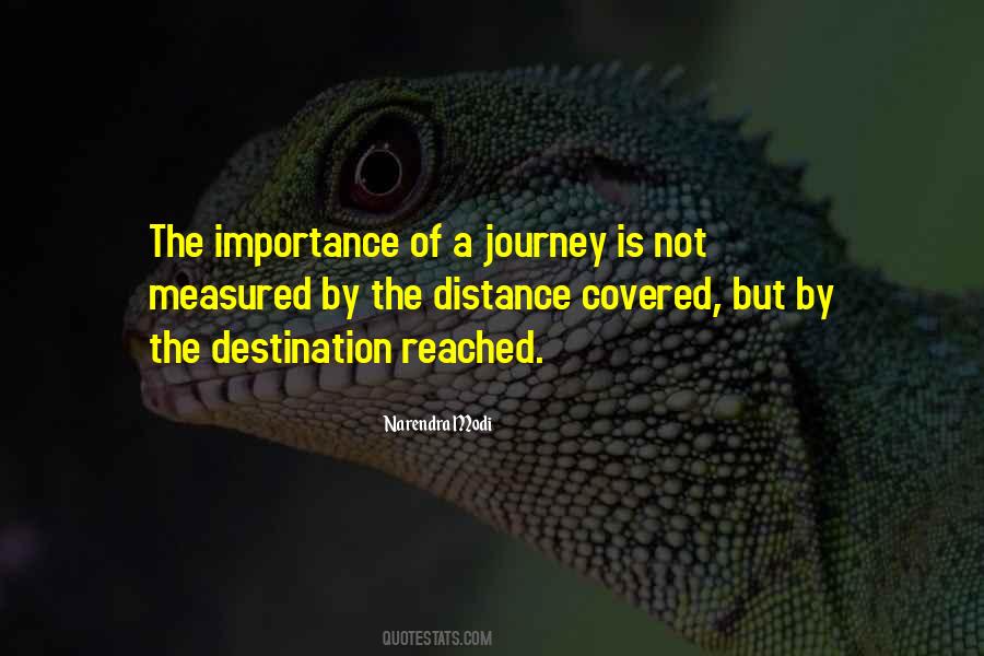 Quotes About Journey Not Destination #381655