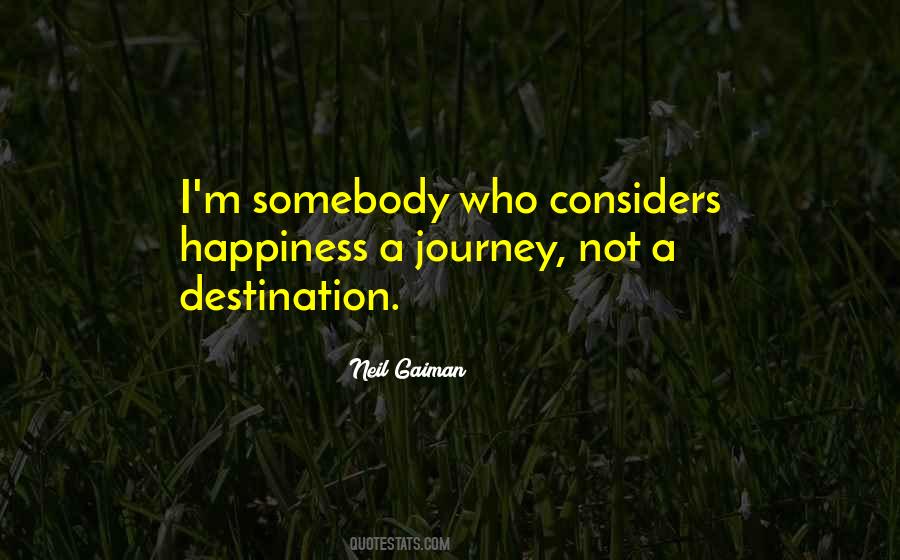 Quotes About Journey Not Destination #555783