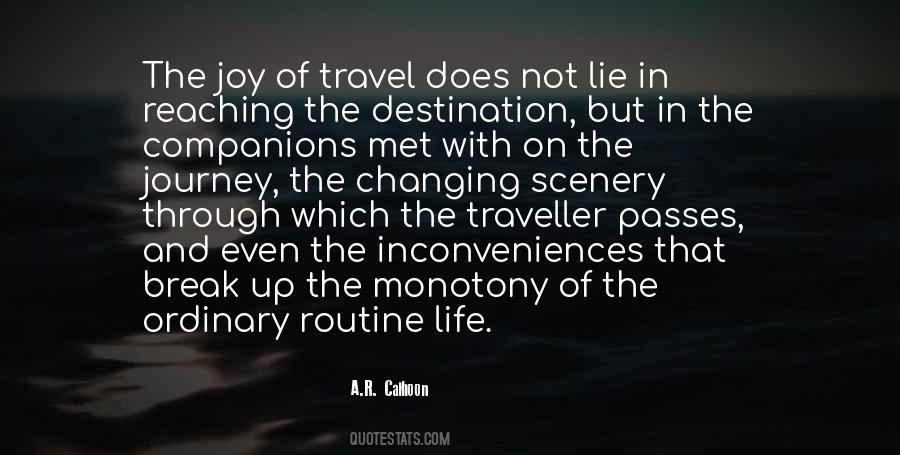 Quotes About Journey Not Destination #65408