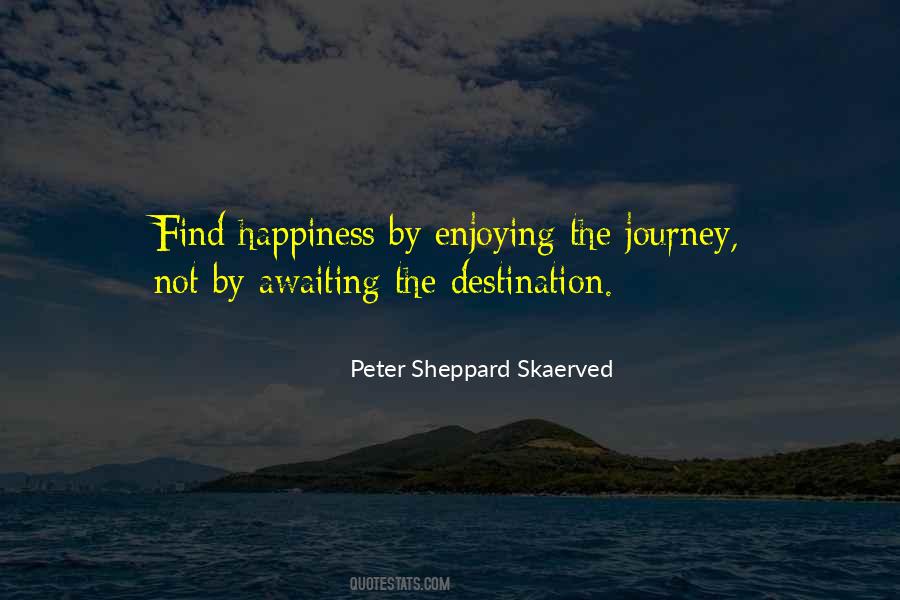 Quotes About Journey Not Destination #666701