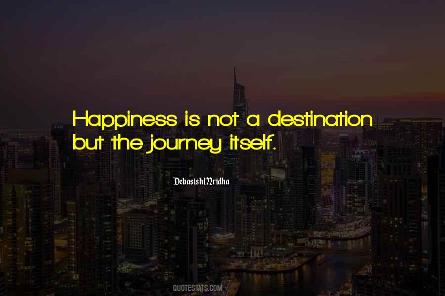 Quotes About Journey Not Destination #836991