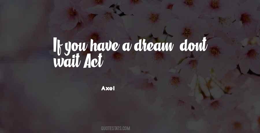 Axel's Quotes #384148