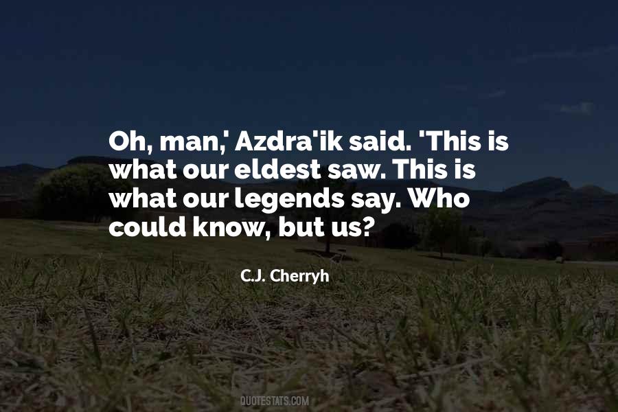Azdra'ik Quotes #534042