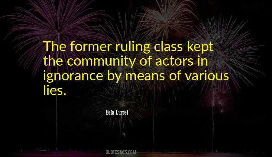 Quotes About The Ruling Class #820262