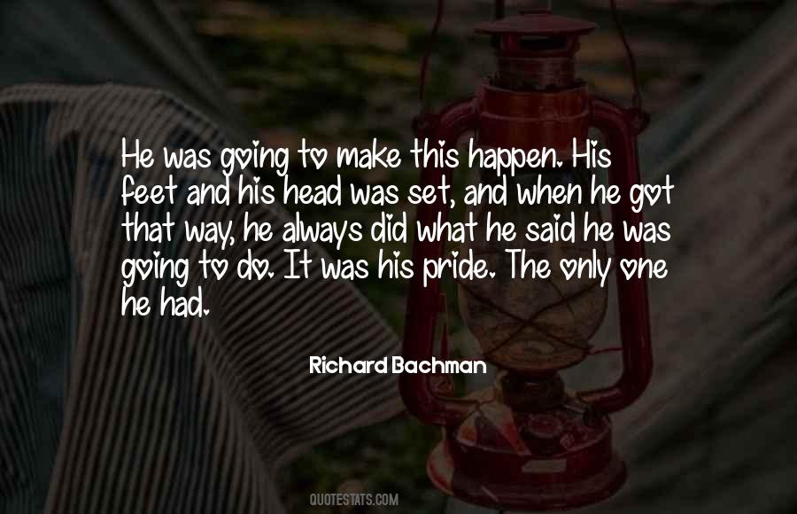 Bachman's Quotes #1542815