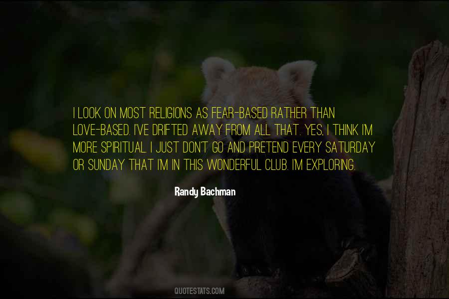 Bachman's Quotes #1809472