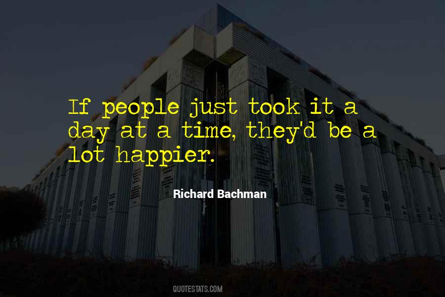 Bachman's Quotes #237960