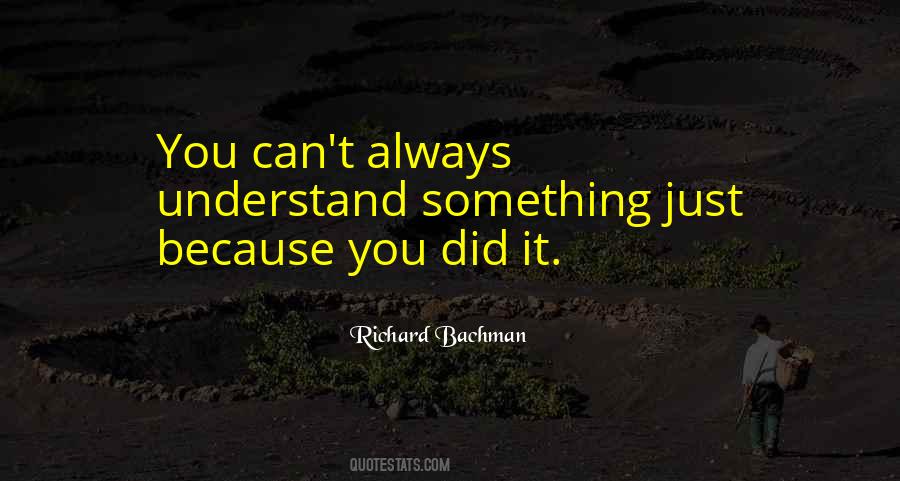 Bachman's Quotes #512500