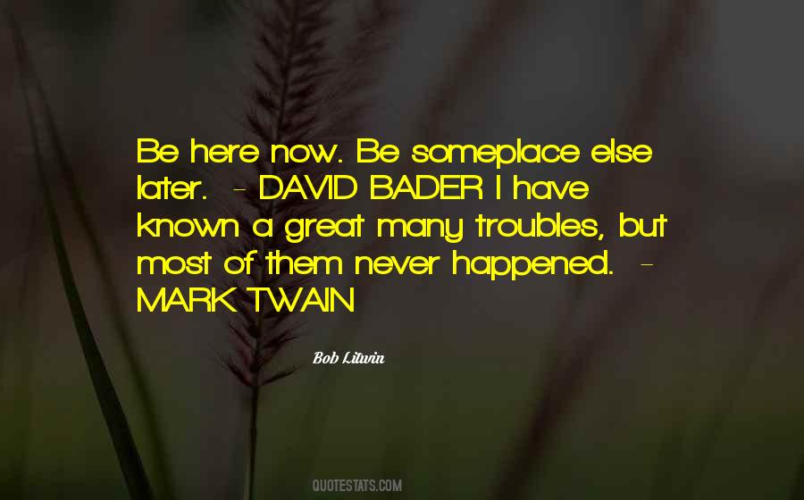 Bader Quotes #1834859