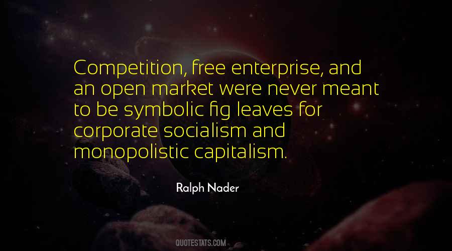 Quotes About Monopolistic Competition #1538110