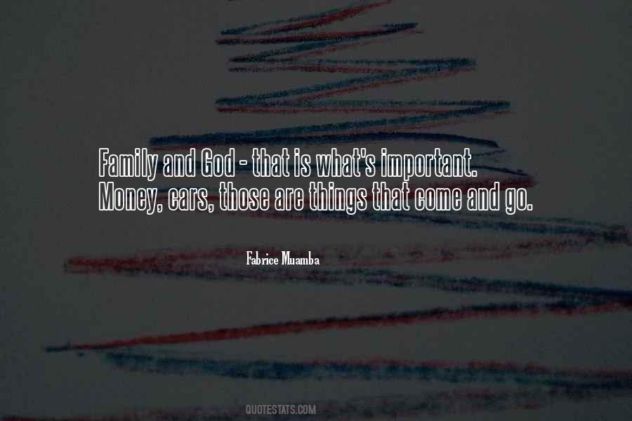 Quotes About Family More Important Than Money #1578152