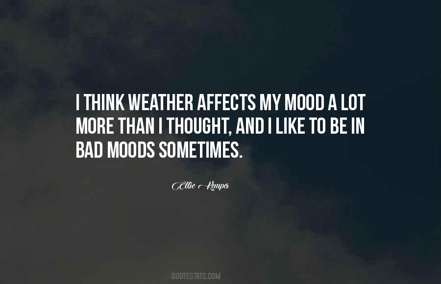 Quotes About Mood And Weather #1228022