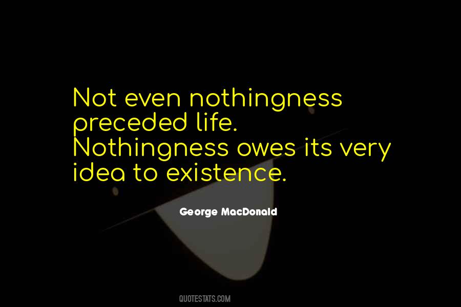 Quotes About Life Owes You Nothing #922252