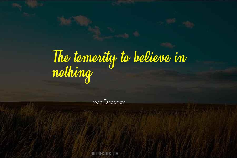 Quotes About Temerity #232253