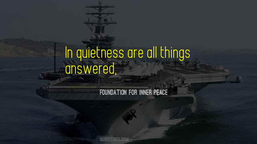 Quotes About Peace And Quietness #900531