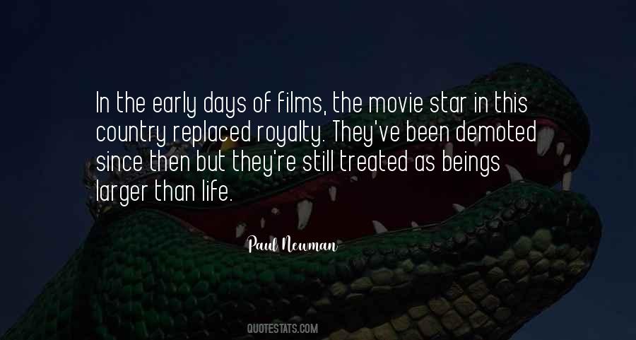 Quotes About Larger Than Life #434787