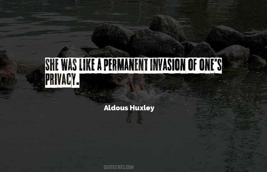 Quotes About Invasion Of Privacy #1863979