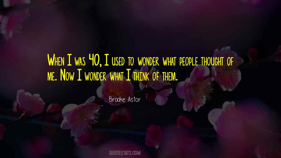 Quotes About Thinking Of Me #17320