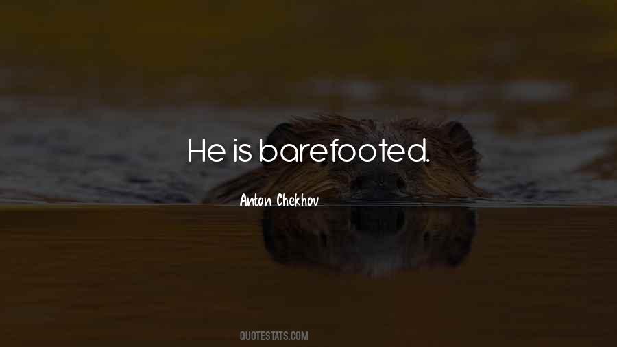 Barefooted Quotes #90581