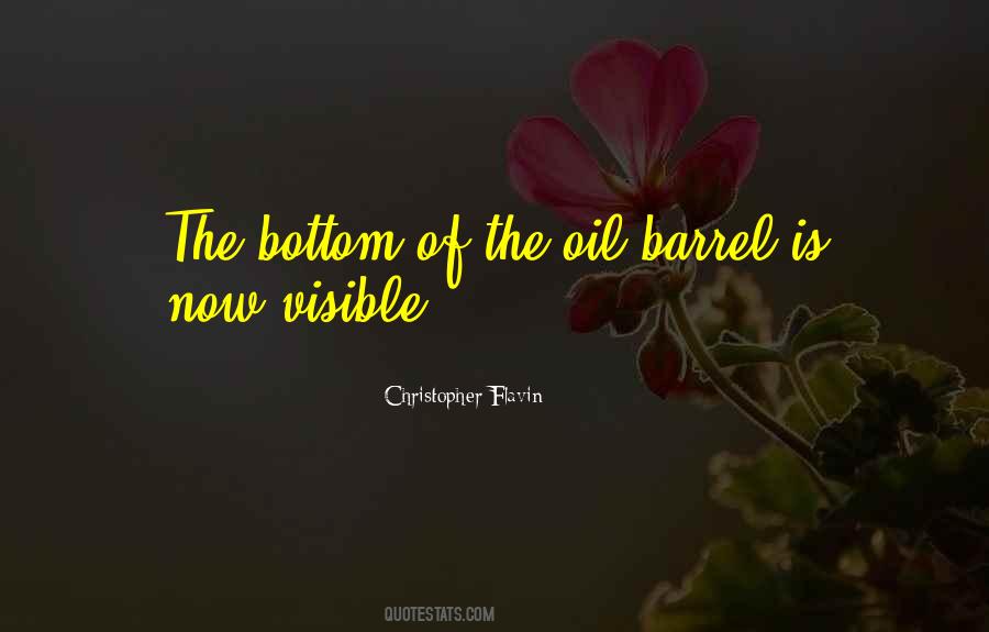 Quotes About Bottom Of The Barrel #25497