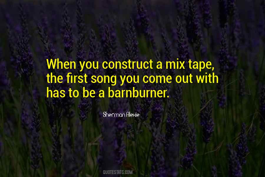 Barnburner Quotes #258147