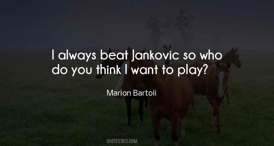 Bartoli Quotes #1681154