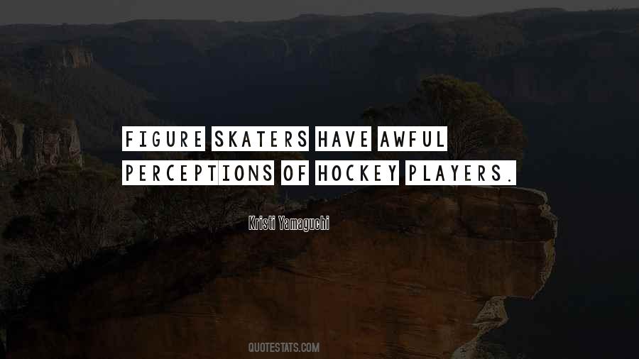 Quotes About Figure Skaters #446100