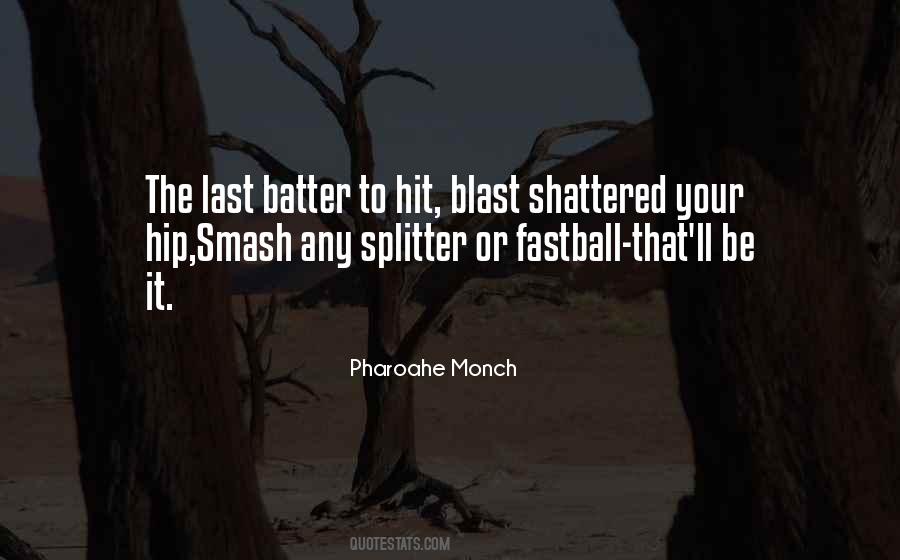 Batter's Quotes #1442807