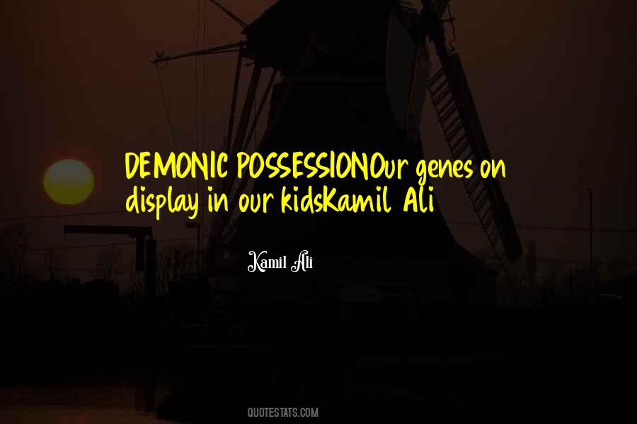 Quotes About Demonic Possession #1277429