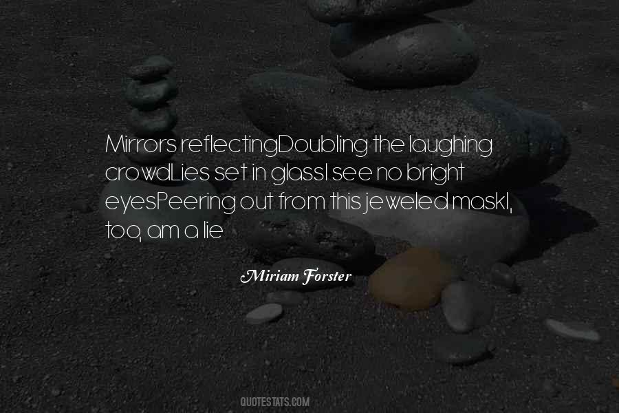 Quotes About Mirrors And Eyes #509770