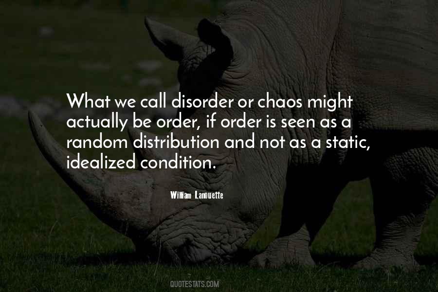 Quotes About Order And Disorder #1114064