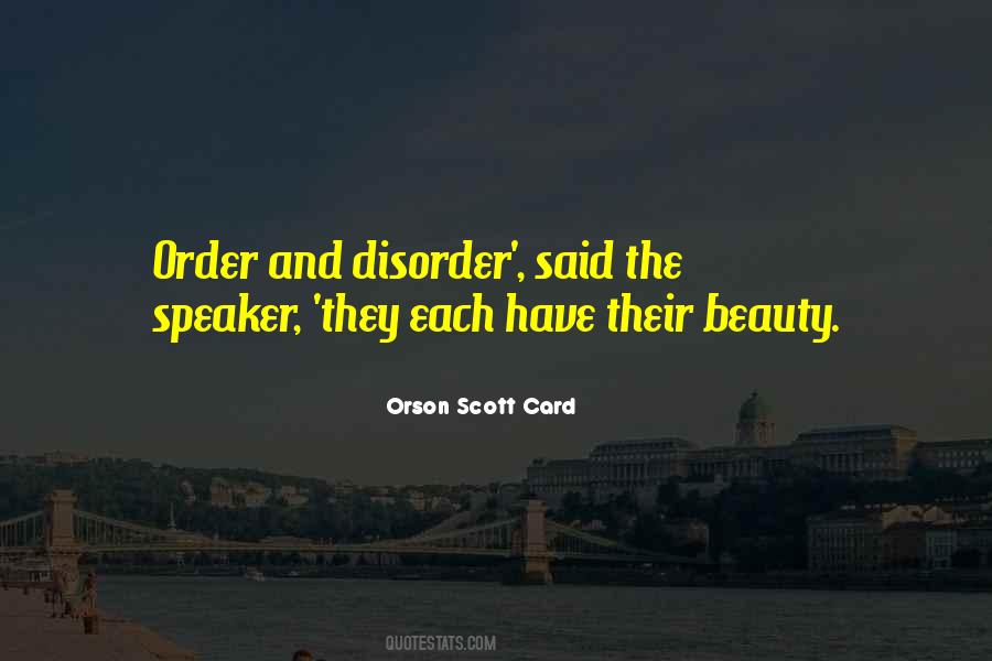Quotes About Order And Disorder #531567