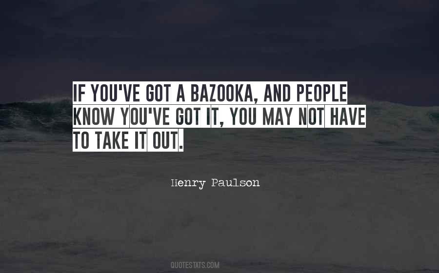 Bazooka Quotes #1563594