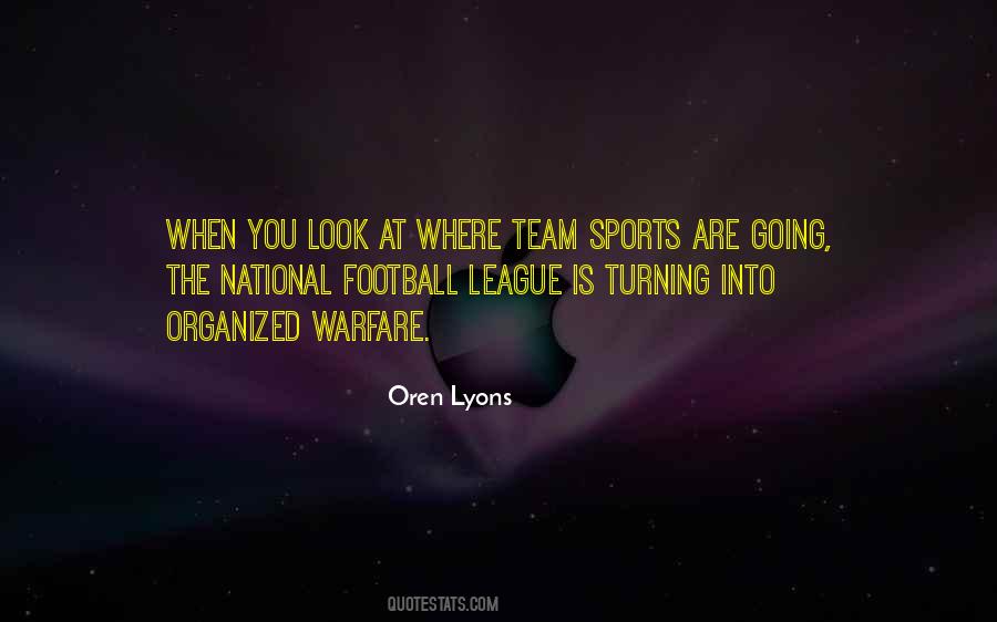 Quotes About Organized Sports #1483926