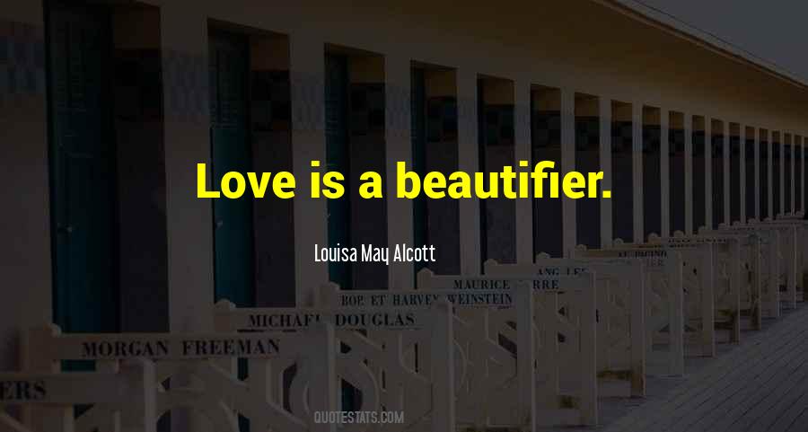 Beautifier Quotes #1531929