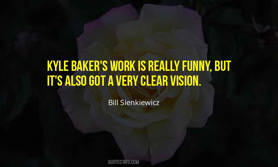 Quotes About A Clear Vision #502239