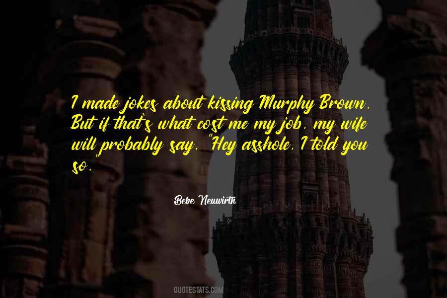 Bebe's Quotes #1808508